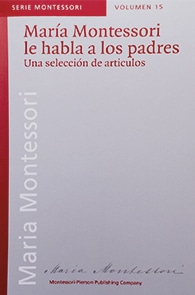 Libro Maria Montessori les habla a los padres